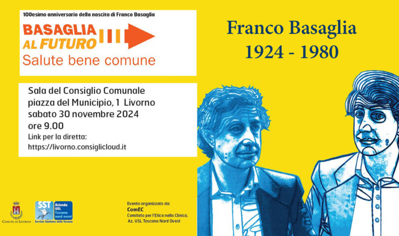 Livorno ricorda Franco Basaglia nel Centenario della nascita.