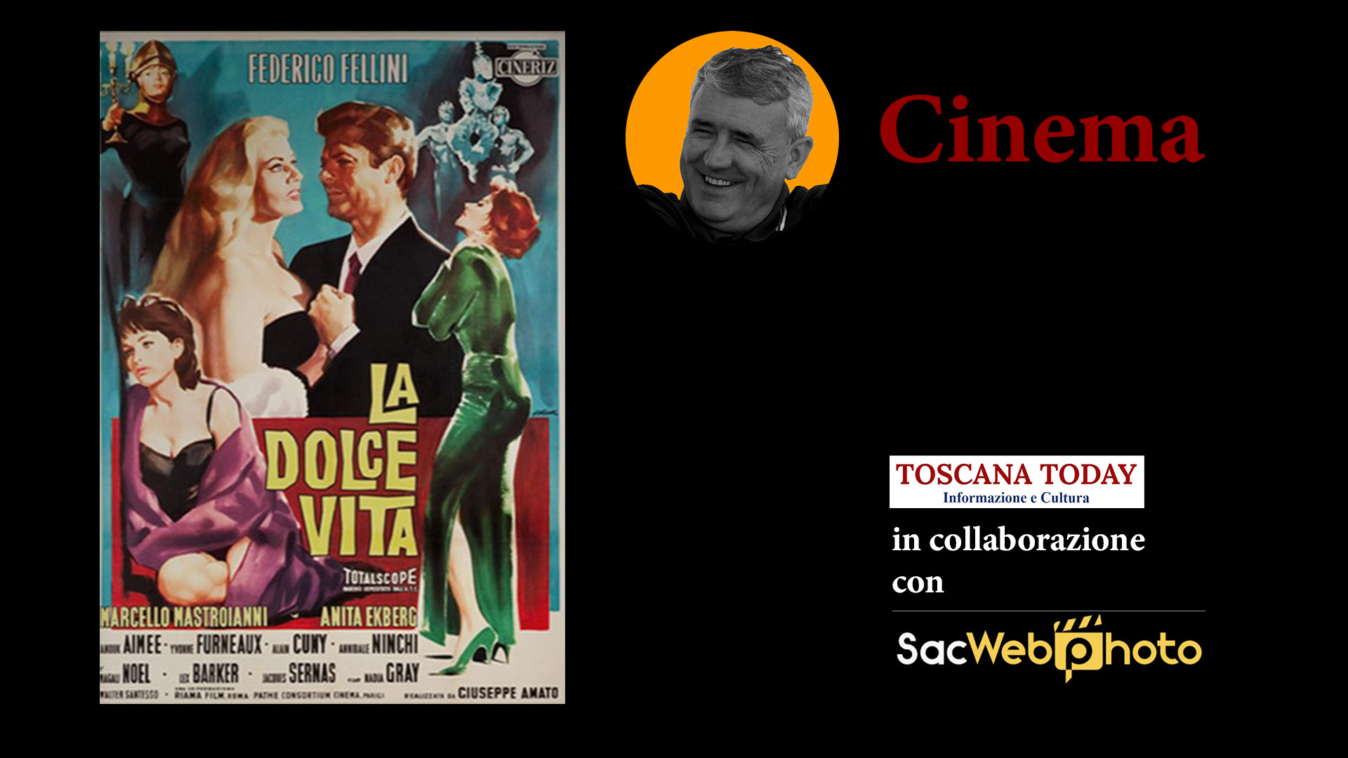 Federico Fellini "La dolce vita" -Il cinema di Gordiano Lupi in collaborazione con SacWebphoto